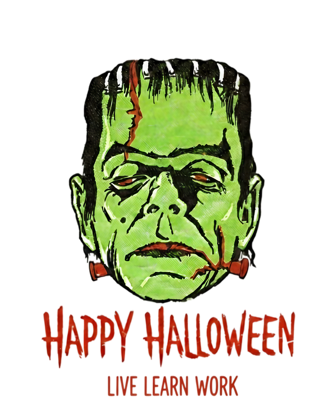 Live Learn Work Frankenstein TEE'S