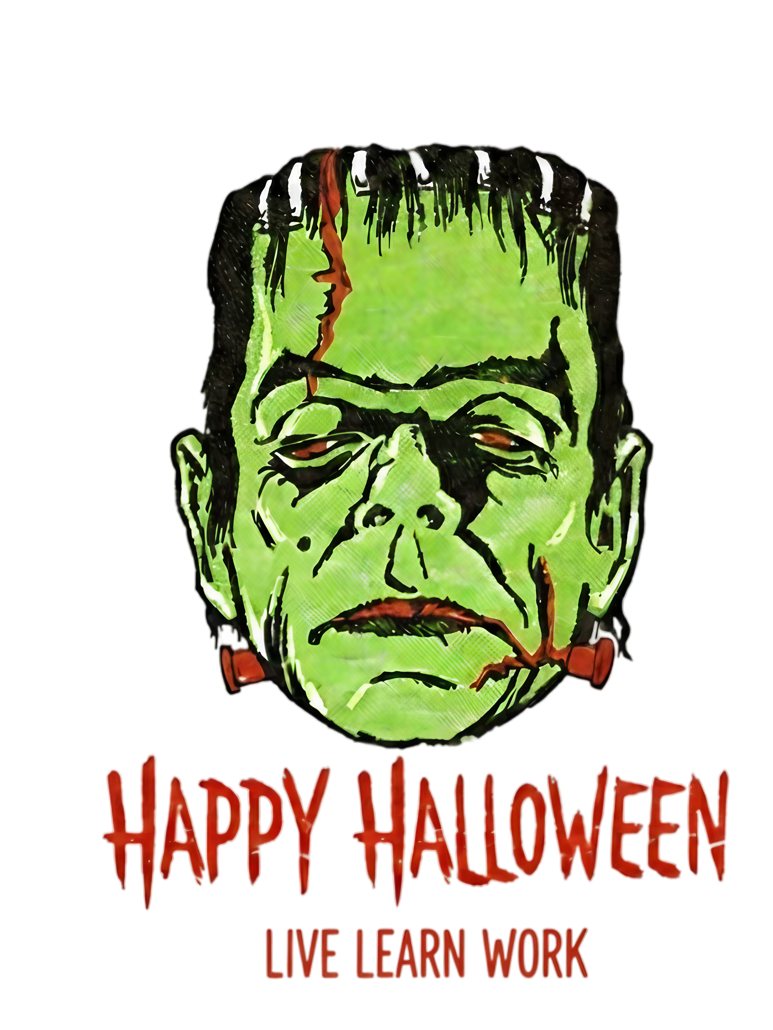 Live Learn Work Frankenstein TEE'S